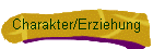 Charakter/Erziehung