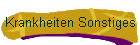 Krankheiten Sonstiges